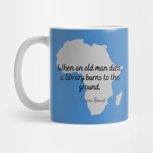 When An Old Man Dies - African Proverb Mug